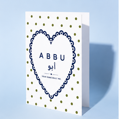 Abbu Father's Day Card - Your Duas Built Me