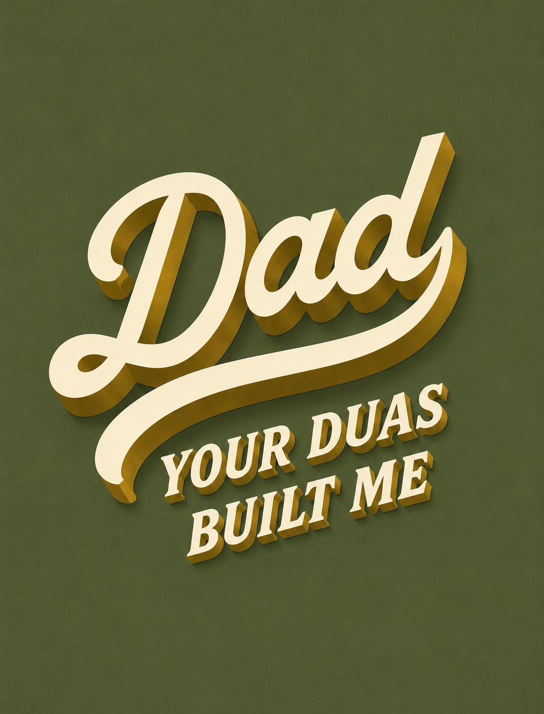 Dad Father's Day Card - Your Duas Built Me