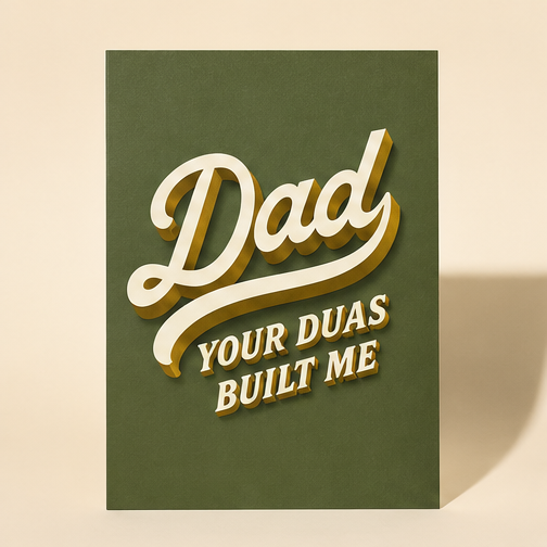 Dad Father's Day Card - Your Duas Built Me