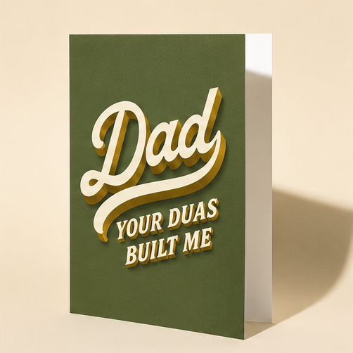 Dad Father's Day Card - Your Duas Built Me