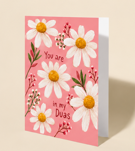 You Are In My Duas Card