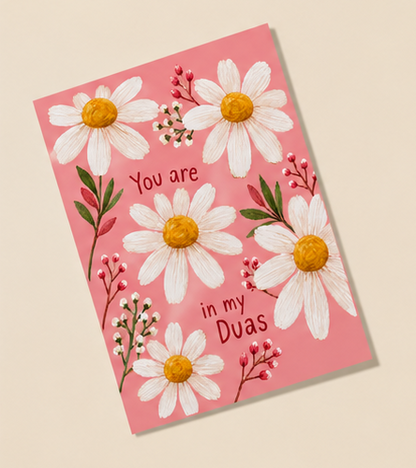 You Are In My Duas Card