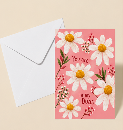 You Are In My Duas Card